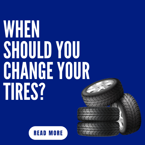 When Should You Change Your Tires? A Comprehensive Guide by Misal Enterprises