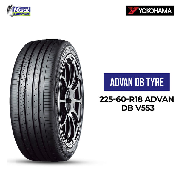 R*l様 YOKOHAMA ADVAN dB V553 225/60R18 10 225-60-R18 ADVAN DB V553 JAPAN YOKOHAMA – Misal Enterprises
